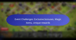 Read more about the article Event Challenges: Exclusive bonuses, Magic items, Unique rewards