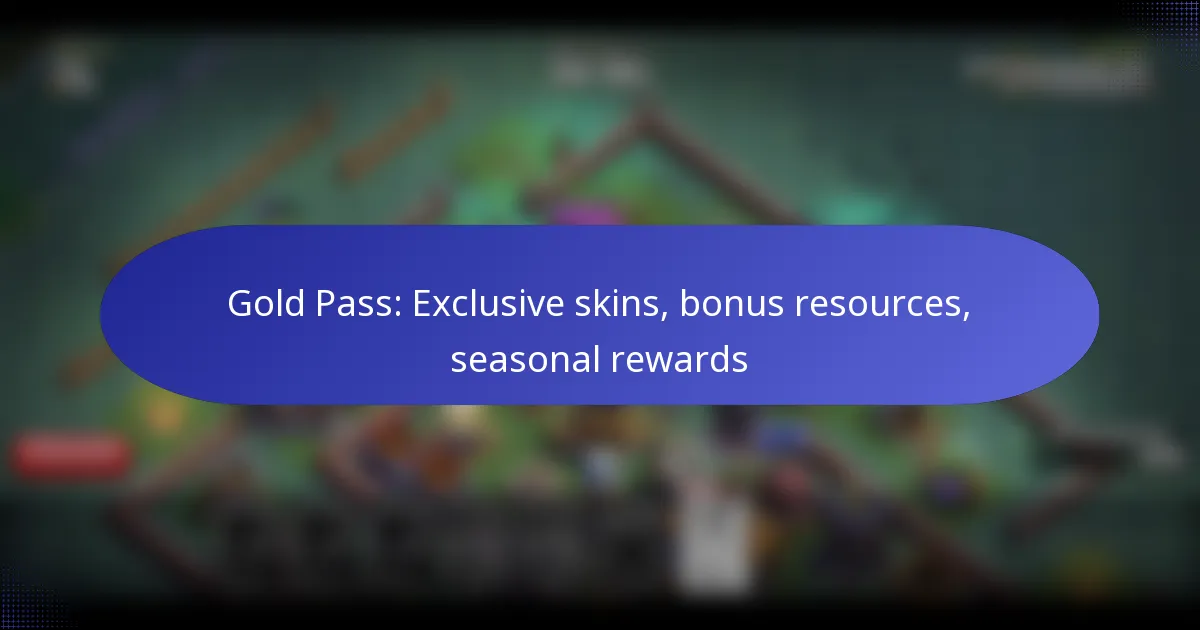 Read more about the article Gold Pass: Exclusive skins, bonus resources, seasonal rewards