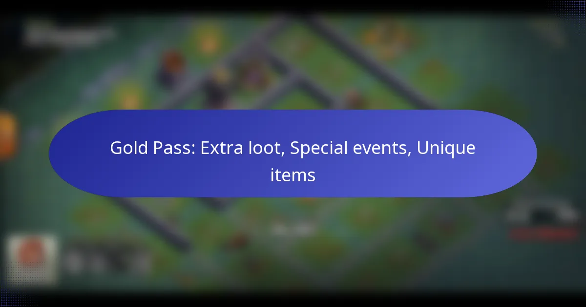 Read more about the article Gold Pass: Extra loot, Special events, Unique items
