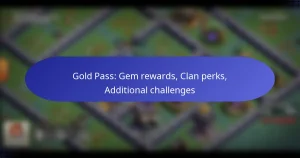 Read more about the article Gold Pass: Gem rewards, Clan perks, Additional challenges