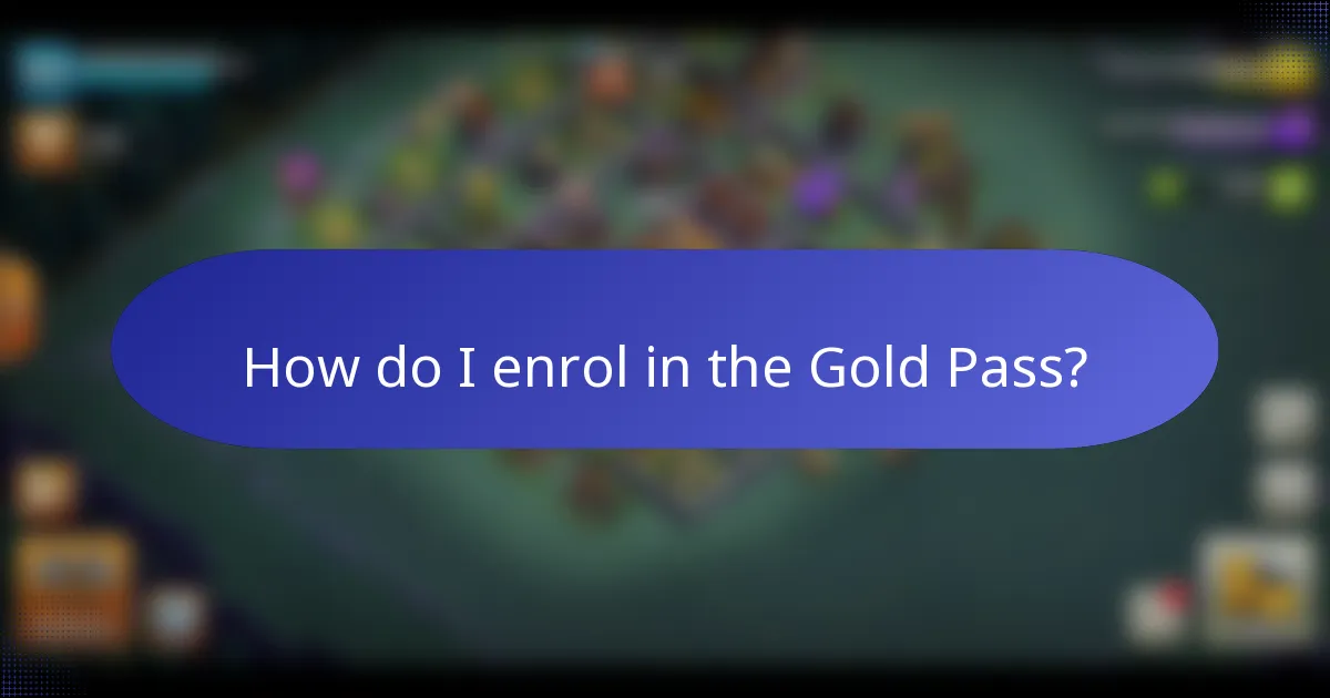 How do I enrol in the Gold Pass?