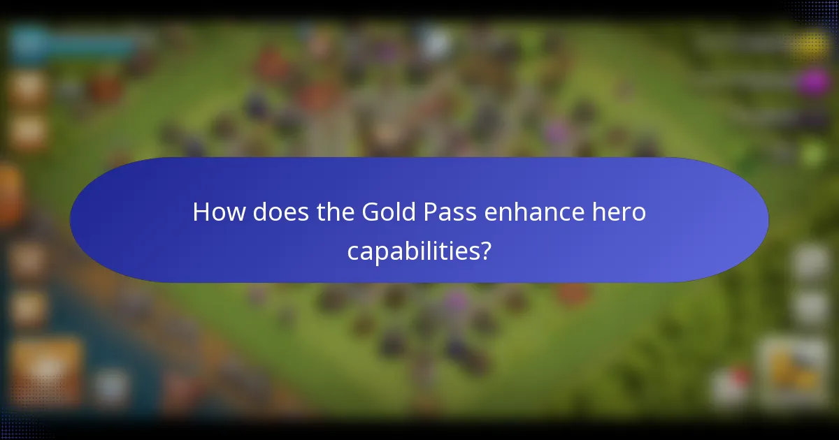 How does the Gold Pass enhance hero capabilities?