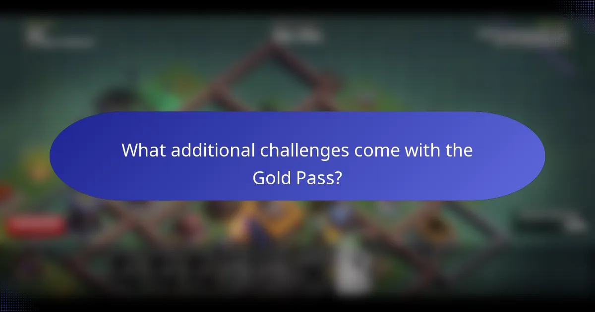 What additional challenges come with the Gold Pass?