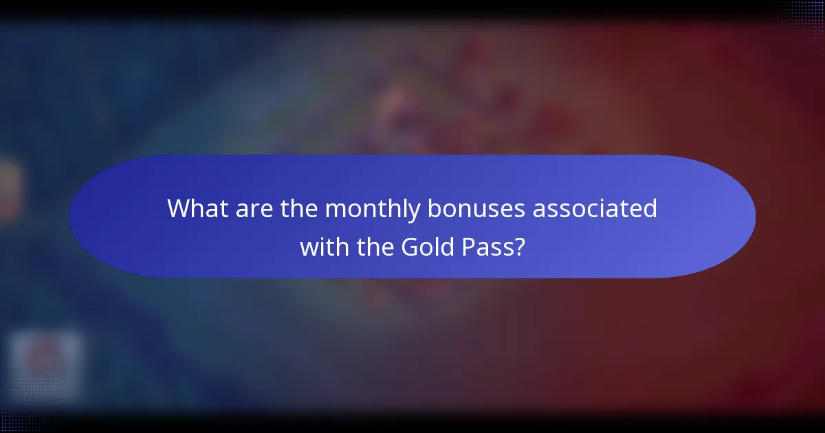 What are the monthly bonuses associated with the Gold Pass?