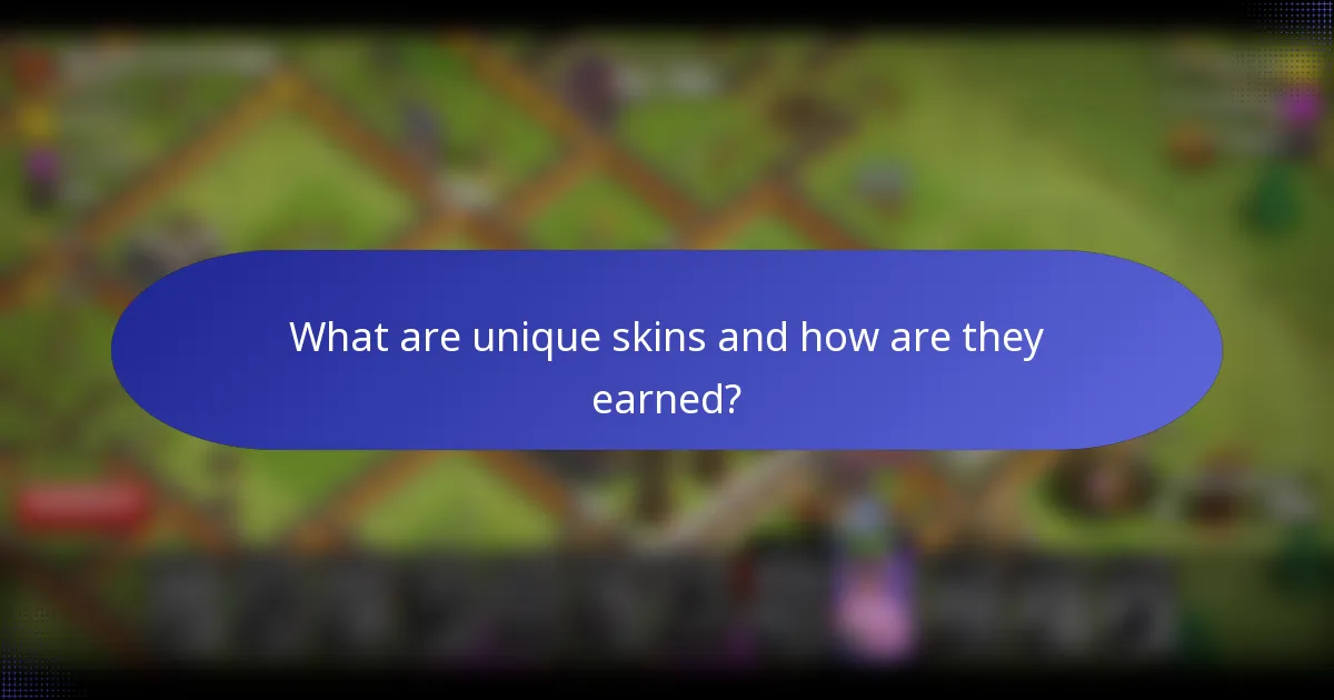 What are unique skins and how are they earned?