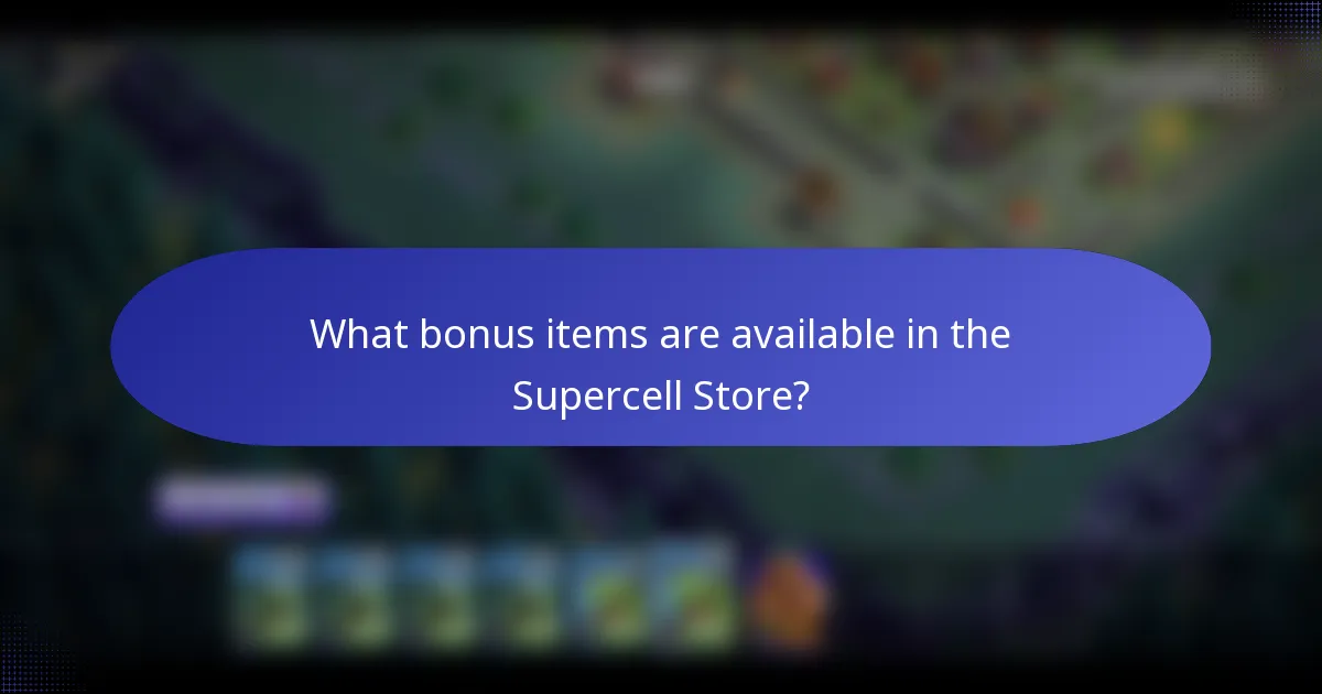 What bonus items are available in the Supercell Store?