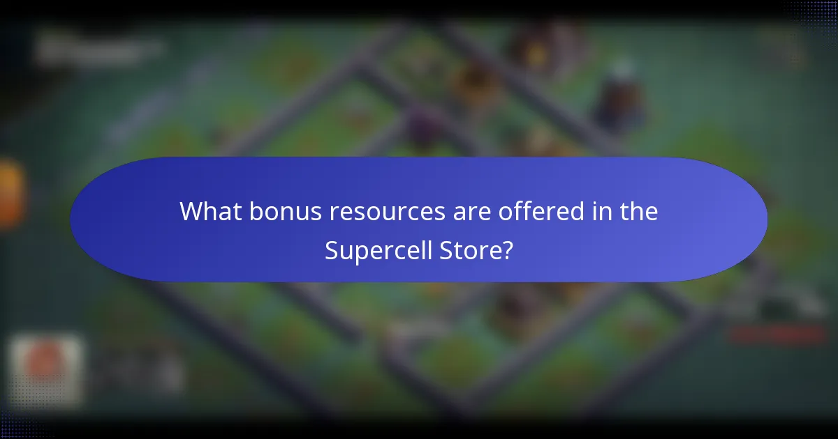 What bonus resources are offered in the Supercell Store?