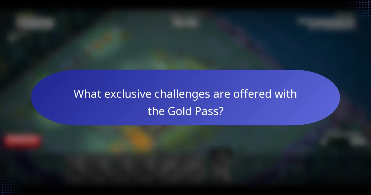 What exclusive challenges are offered with the Gold Pass?
