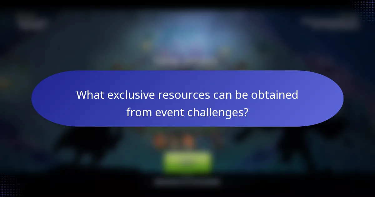What exclusive resources can be obtained from event challenges?