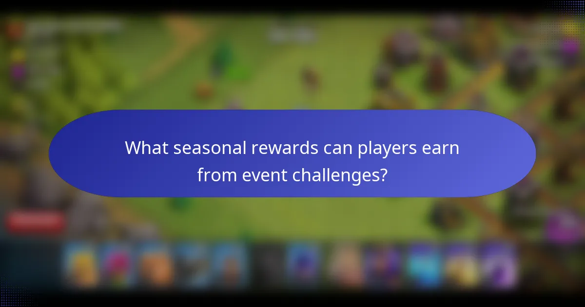 What seasonal rewards can players earn from event challenges?