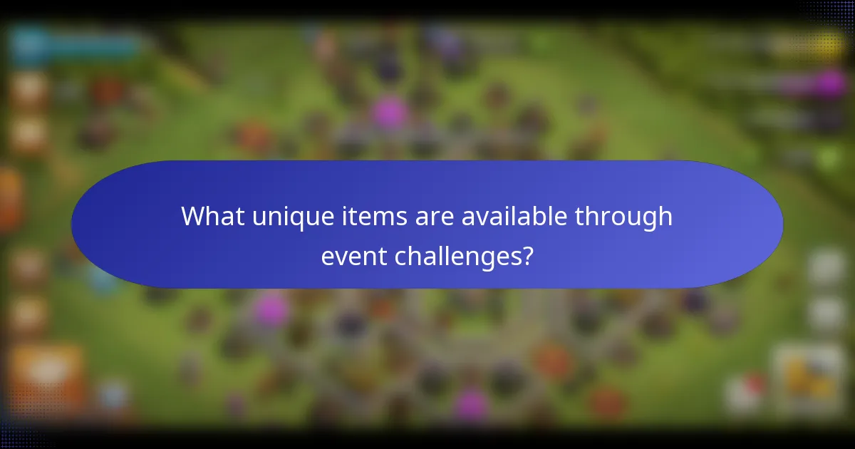 What unique items are available through event challenges?
