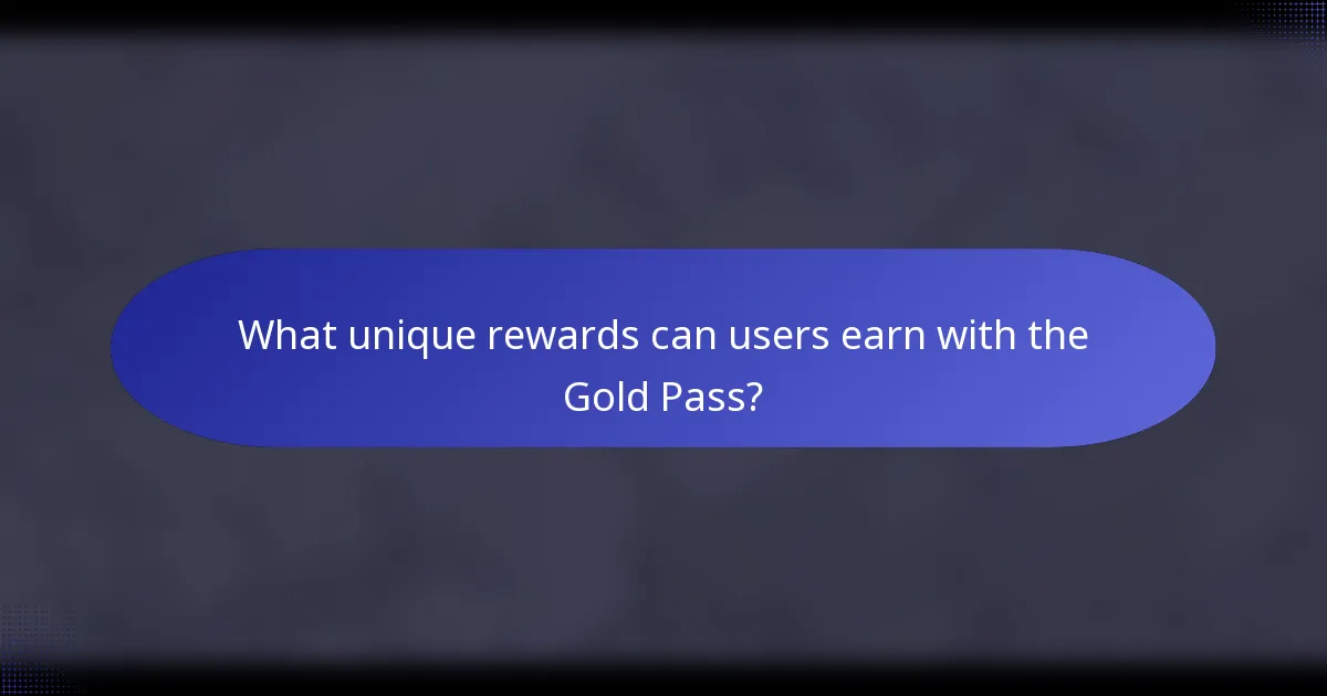 What unique rewards can users earn with the Gold Pass?
