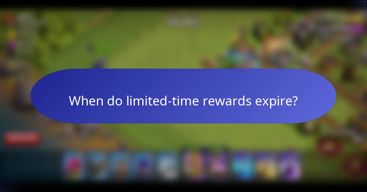 When do limited-time rewards expire?
